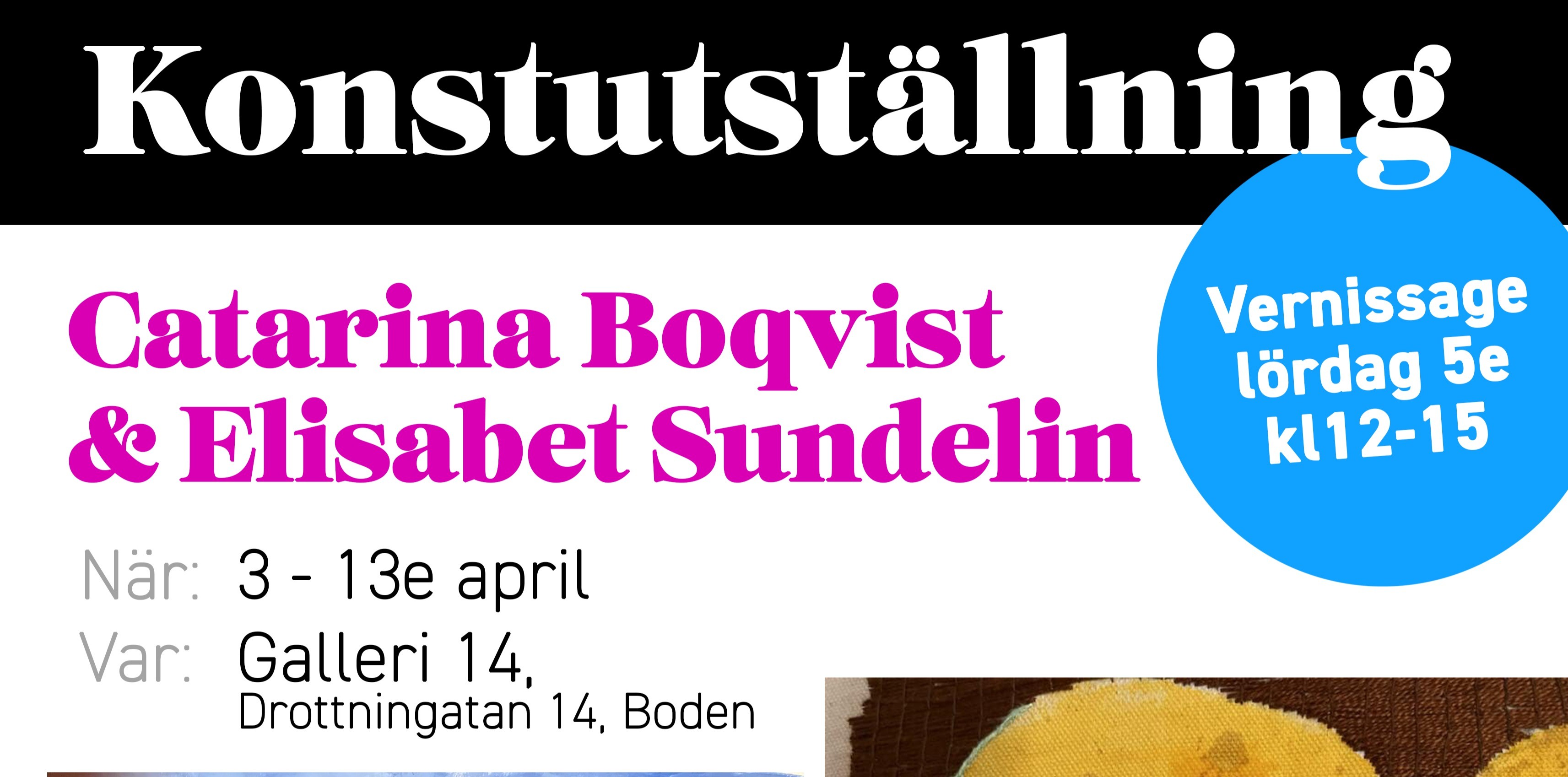 Bild till evenamnget Catarina Boqvist & Elisabet Sundelin grupputställning