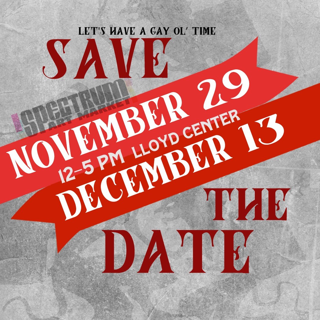 Event Photo: Spectrum Art Market Presents Slay the Holidays