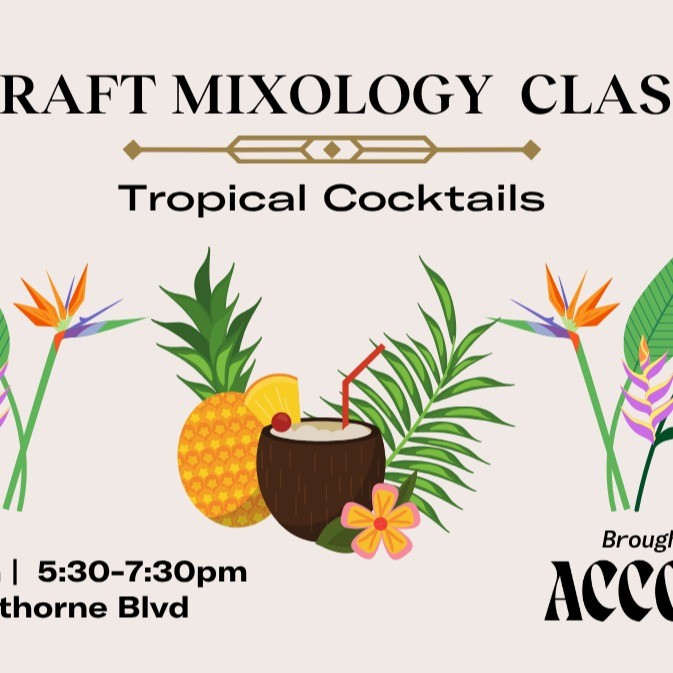Event Photo: Craft Mixology Class: Tropical Cocktails