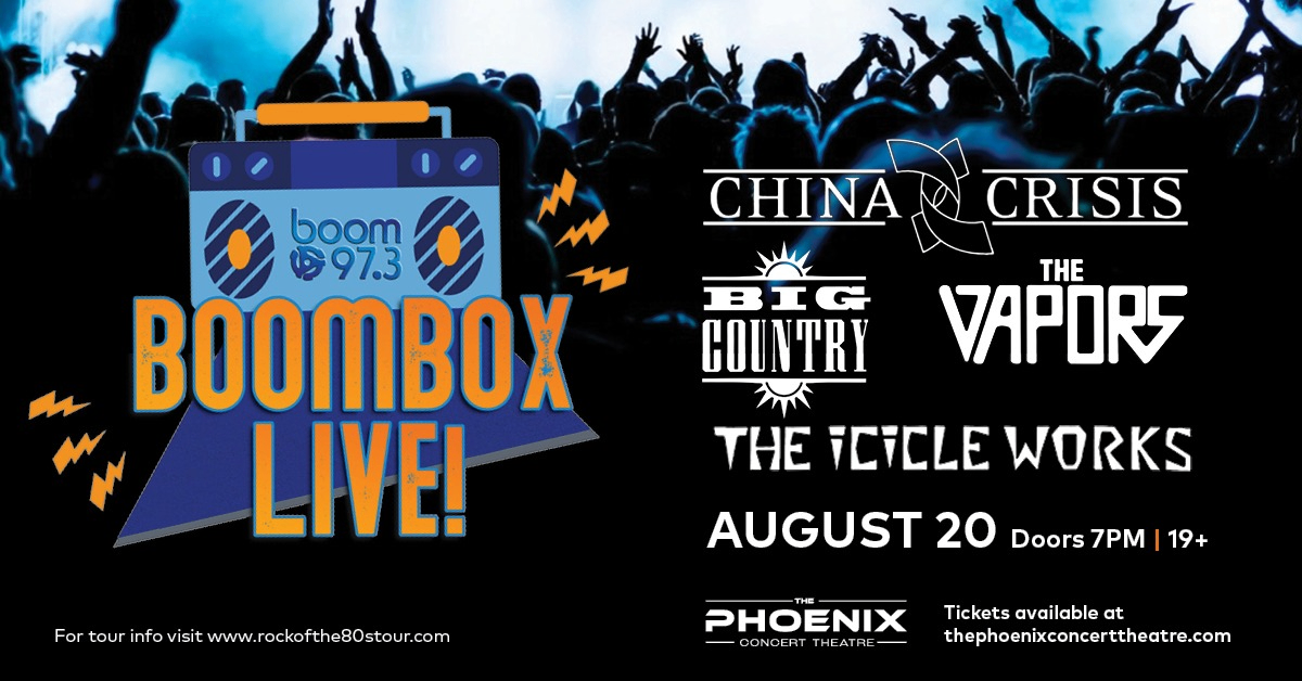 boom 97.3 Boombox Live! w/ China Crisis, Big Country, The Icicle