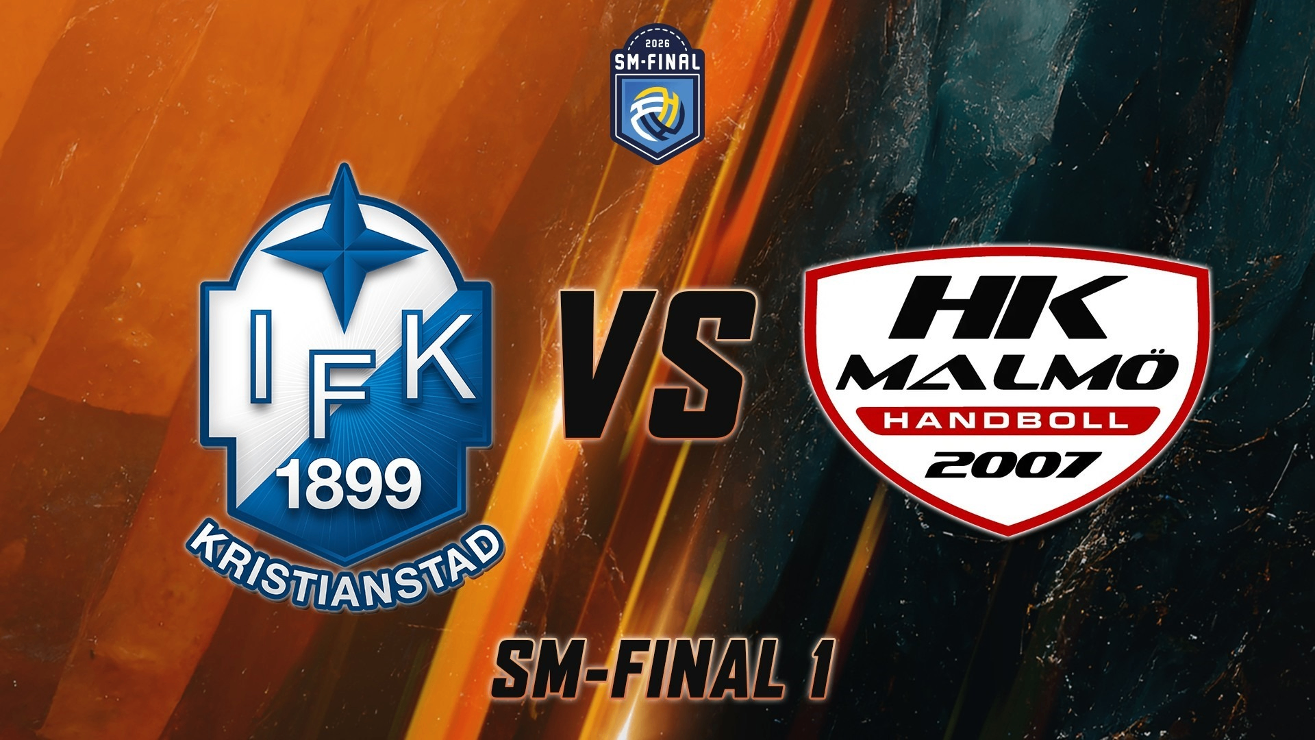 Evenemangs bild för evenemang Handboll SM Final 1 IFK Kristianstad - HK Malmö