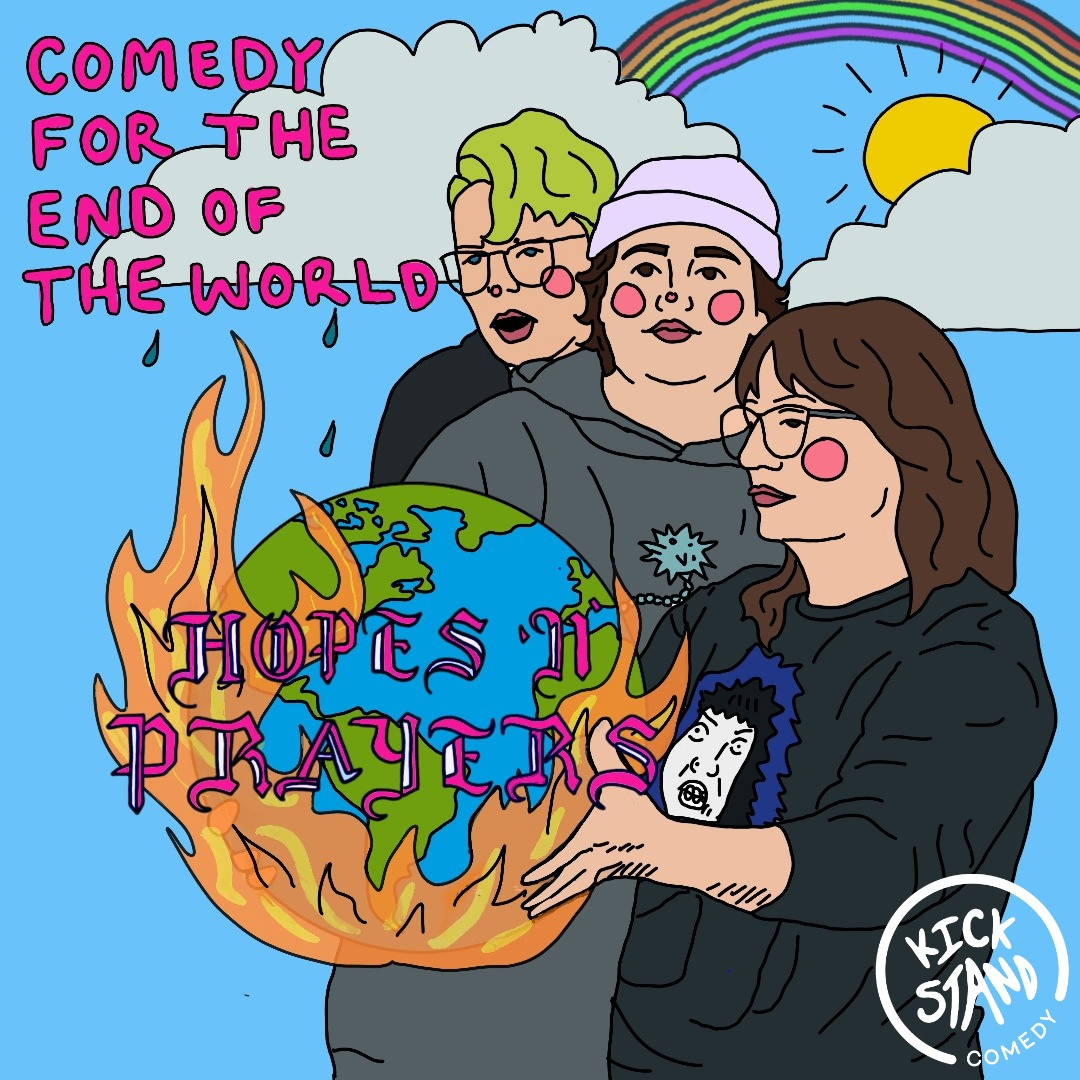 Event Photo: Comedy for the End of the World with Hopes 'n' Prayers
