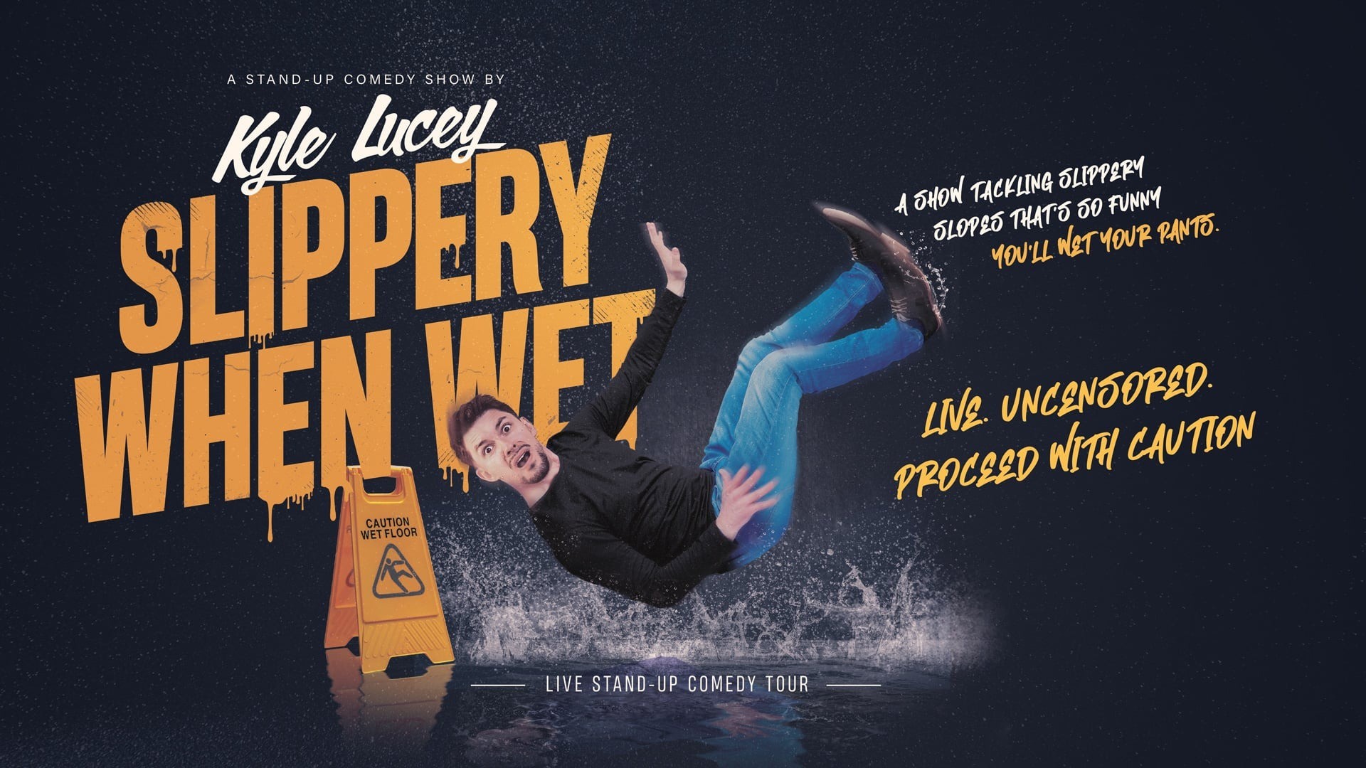 Kyle Lucey Presents: Slippery When Wet