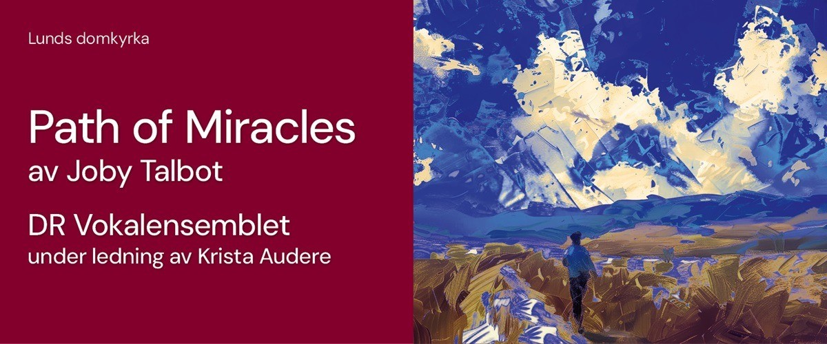 Bild till evenamnget Path of Miracles – DR Vokalensemblet